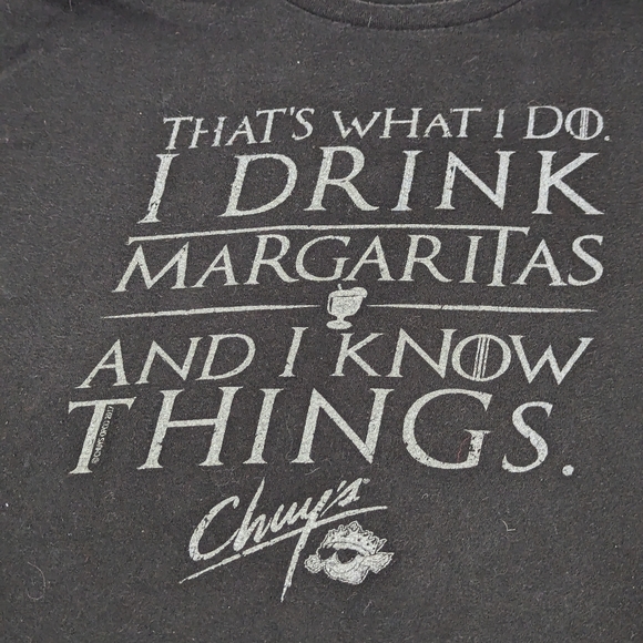 Chuy's Other - CHUY'S I Drink Margaritas and I Know Things Grey Tee Game Of Thrones XL